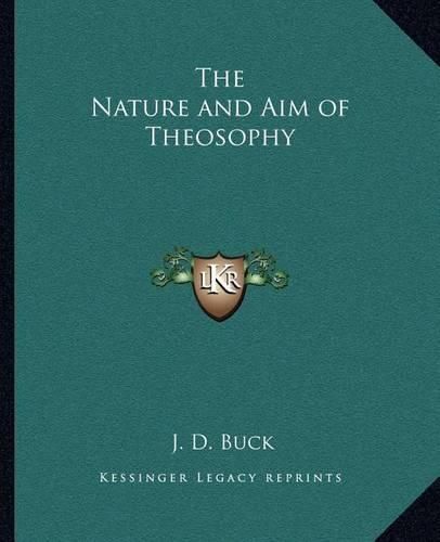 The Nature and Aim of Theosophy