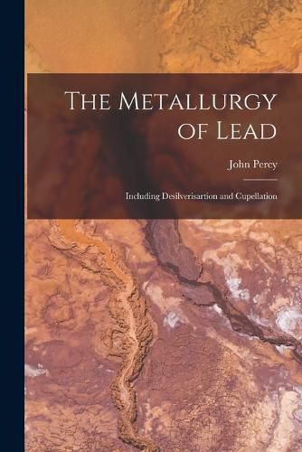Cover image for The Metallurgy of Lead