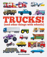 Cover image for Trucks!: (and Other Things with Wheels)