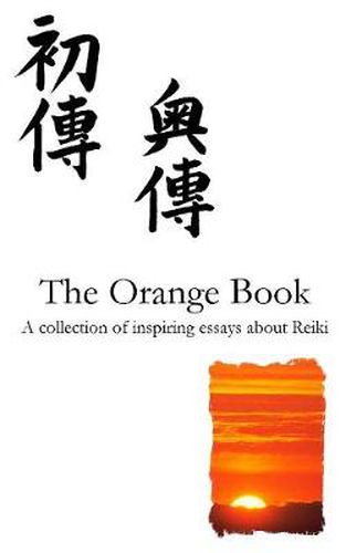 Cover image for The Orange Reiki Book: Inspiring Articles About Reiki Healing, from Reiki Evolution