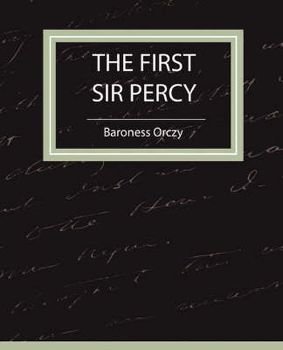 Cover image for The First Sir Percy (Fiction/Mystery & Detective)