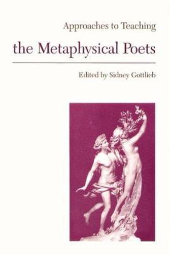 Cover image for Approaches to Teaching the Metaphysical Poets