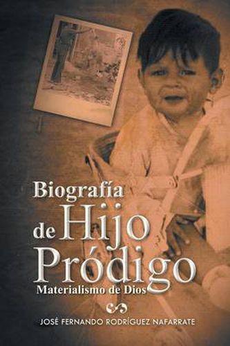 Cover image for Biografia de Hijo Prodigo: Materialismo de Dios