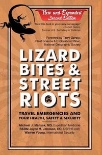 Cover image for Lizard Bites & Street Riots: Travel Emergencies and Your Health, Safety & Security