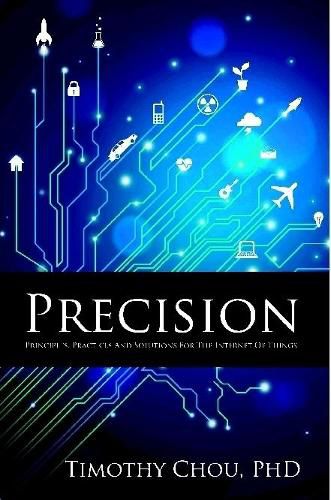 Cover image for Precision: Principles, Practices and Solutions for the Internet of Things