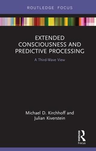 Cover image for Extended Consciousness and Predictive Processing: A Third-Wave View