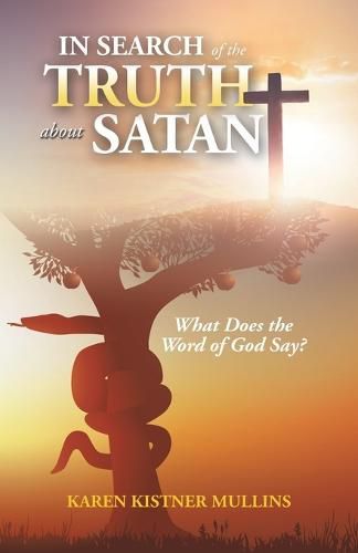 Cover image for In Search of the Truth About Satan