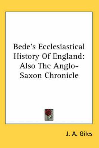 Cover image for Bede's Ecclesiastical History of England: Also the Anglo-Saxon Chronicle