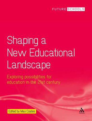 Shaping a New Educational Landscape: Exploring possibilities for education in the 21st century