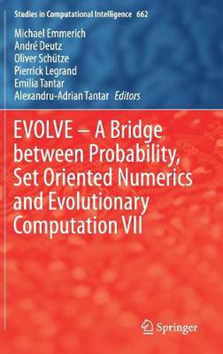 Cover image for EVOLVE - A Bridge between Probability, Set Oriented Numerics and Evolutionary Computation VII