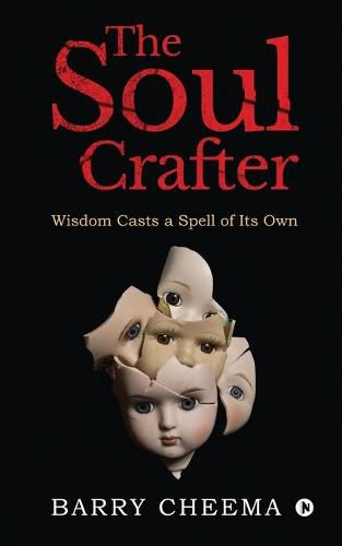 Cover image for The Soul Crafter: Wisdom Casts a Spell of Its Own