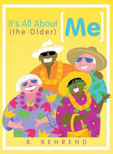 Cover image for It's All about (the Older) Me