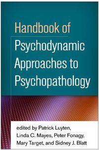 Cover image for Handbook of Psychodynamic Approaches to Psychopathology