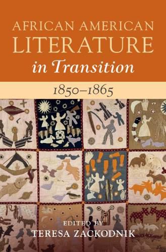 Cover image for African American Literature in Transition, 1850-1865: Volume 4, 1850-1865