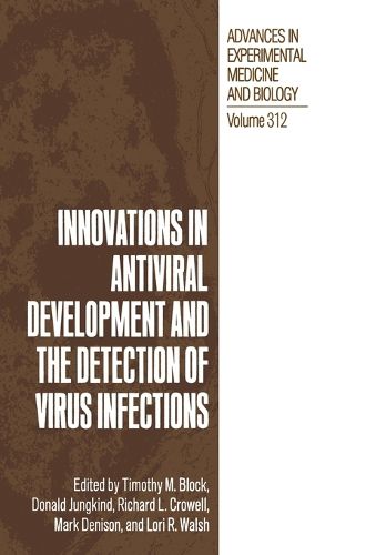 Cover image for Innovations in Antiviral Development and the Detection of Virus Infection: Proceedings of an Eastern Pennsylvania Branch of the American Society for Microbiology Symposium Held in Philadelphia, Pennsylvania, November 15-16, 1990