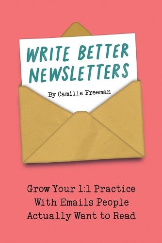 Cover image for Write Better Newsletters