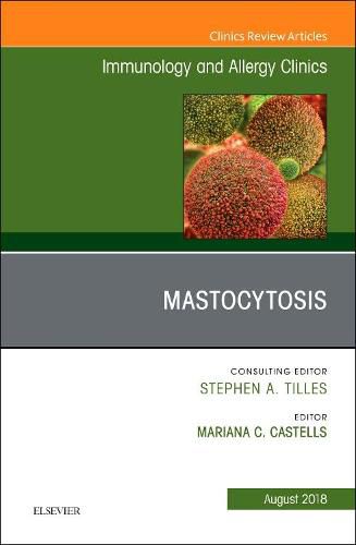 Cover image for Mastocytosis, An Issue of Immunology and Allergy Clinics of North America