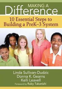 Cover image for Making a Difference in the Lives of Children: Steps to Building a  Pre K-3 System