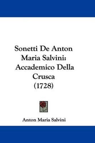 Cover image for Sonetti de Anton Maria Salvini: Accademico Della Crusca (1728)
