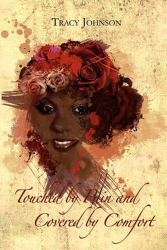 Cover image for Touched by Pain and Covered by Comfort