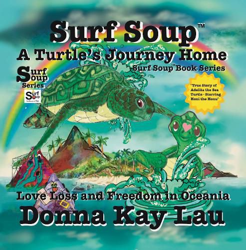 Cover image for Surf Soup A Turtle's Journey Home