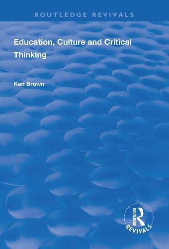 Cover image for Education, Culture and Critical Thinking