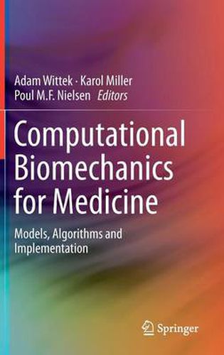 Cover image for Computational Biomechanics for Medicine: Models, Algorithms and Implementation