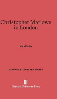 Cover image for Christopher Marlowe in London