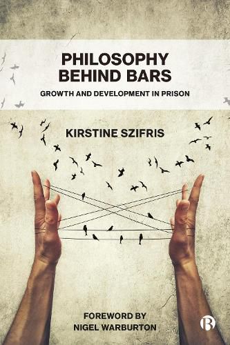 Cover image for Philosophy Behind Bars: Growth and Development in Prison