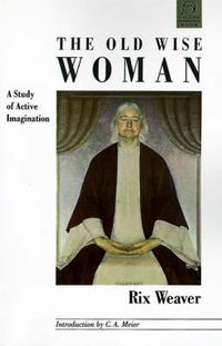 Cover image for Old Wise Woman: A Study of Active Imagination