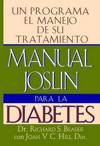 Cover image for Manual Joslin Para la Diabetes: Un Programa Para el Manejo de Su Tratamiento