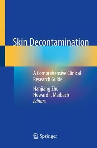 Cover image for Skin Decontamination: A Comprehensive Clinical Research Guide