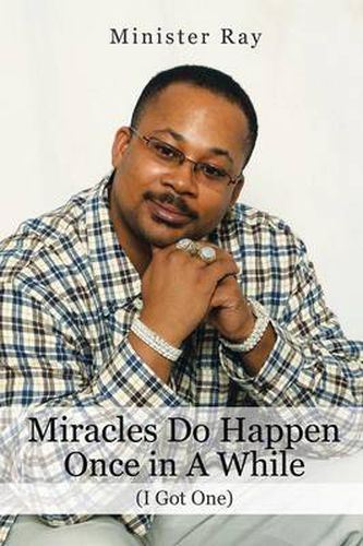 Cover image for Miracles Do Happen Once in a While (I Got One)