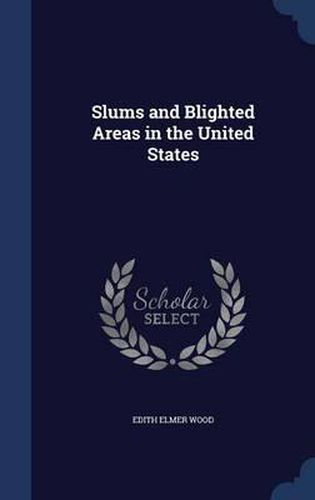Cover image for Slums and Blighted Areas in the United States
