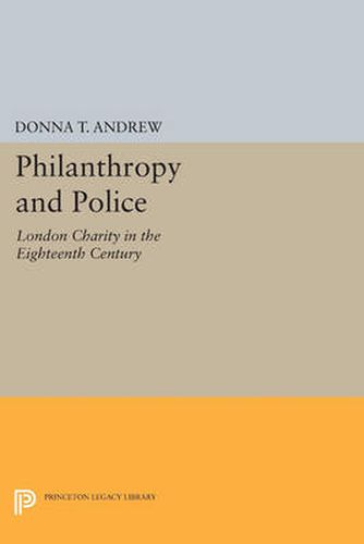 Cover image for Philanthropy and Police: London Charity in the Eighteenth Century