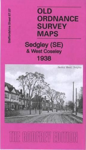 Cover image for Sedgley (SE) & West Coseley 1938: Staffordshire Sheet 67.07B