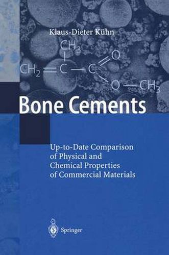 Cover image for Bone Cements: Up-to-Date Comparison of Physical and Chemical Properties of Commercial Materials