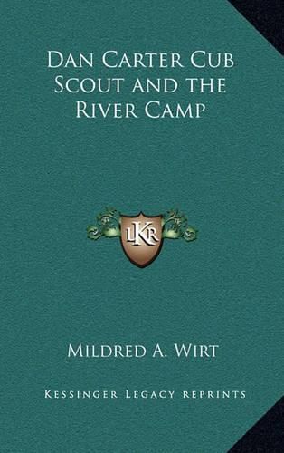 Cover image for Dan Carter Cub Scout and the River Camp