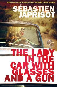 Cover image for Lady in the Car with the Glasses and the Gun