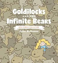 Cover image for Goldilocks and the Infinite Bears: A Pie Comics Collection