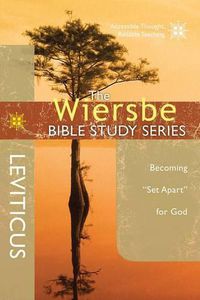 Cover image for The Wiersbe Bible Study Series: Leviticus: Becoming Set Apart for God