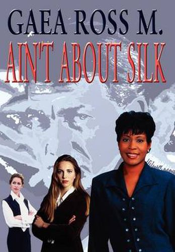 Cover image for Ain'T about Silk