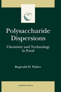 Cover image for Polysaccharide Dispersions: Chemistry and Technology in Food