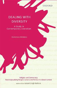 Cover image for Dealing with Diversity: A Study in Contemporary Liberalism