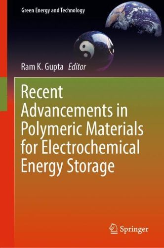 Cover image for Recent Advancements in Polymeric Materials for Electrochemical Energy Storage