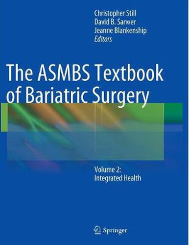 Cover image for The ASMBS Textbook of Bariatric Surgery: Volume 2: Integrated Health