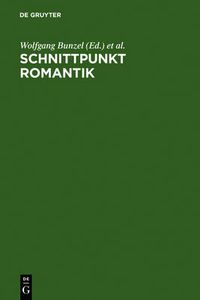 Cover image for Schnittpunkt Romantik: Text- Und Quellenstudien Zur Literatur Des 19. Jahrhunderts. Festschrift Fur Sibylle Von Steinsdorff