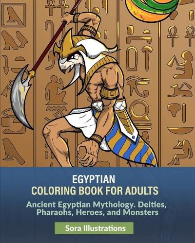 Cover image for Egyptian Coloring Book for Adults: Ancient Egyptian Mythology. Deities, Pharaohs, Heroes, and Monsters