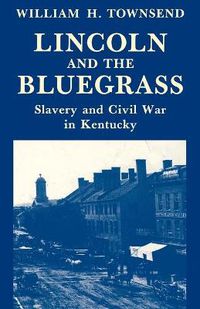 Cover image for Lincoln and the Bluegrass