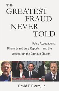 Cover image for The Greatest Fraud Never Told
